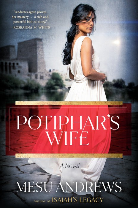 Potiphar’s Wife by Mesu Andrews