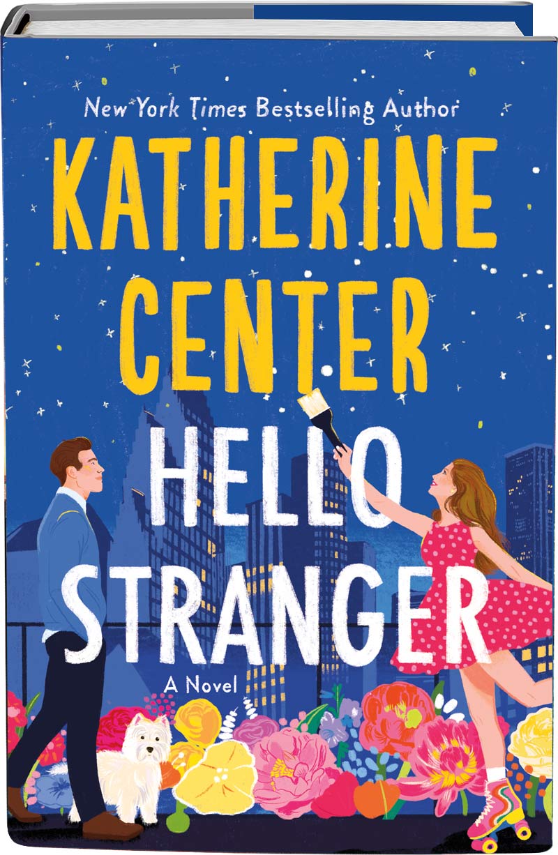 Hello Stranger by Katherine Center
