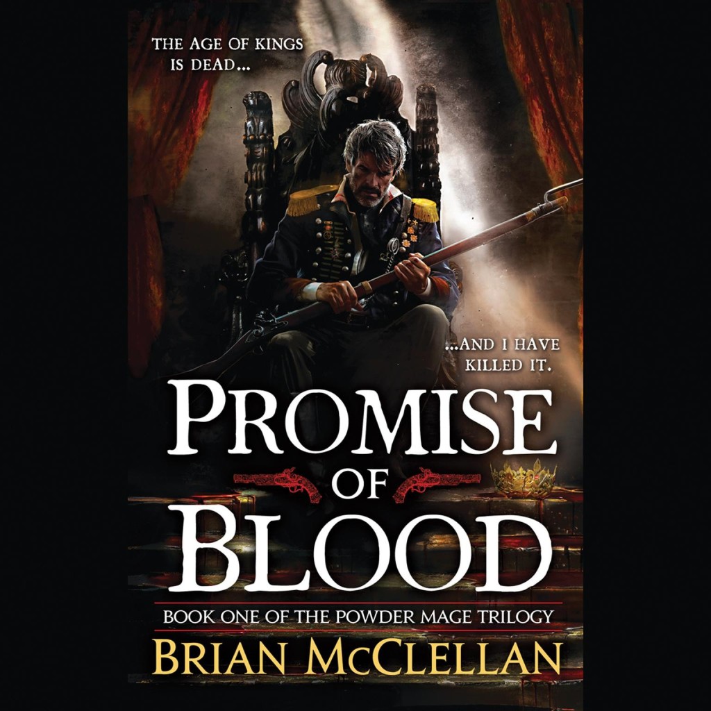 Promise of Blood by Brian McClellan